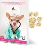 Chihuahua Book Caring for Chihuahuas Made Easy